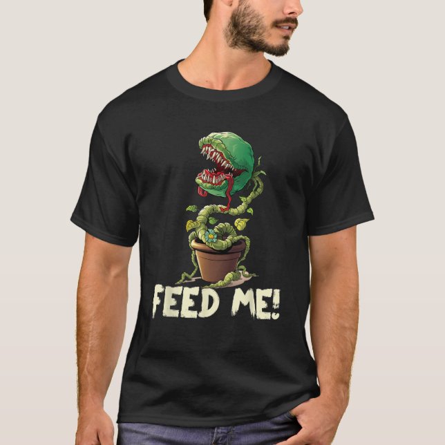 Camiseta Engraçado Me Alimente Sempre Com Fome Vênus Vira C (Frente)