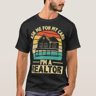 Camiseta Engraçado me pedir meu cartão que sou o Realtor Br