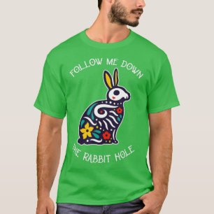 Camiseta Engraçado Me Seguir No Buraco Do Coelho Surrealist