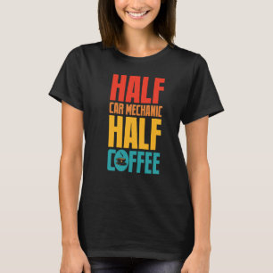 Camiseta Engraçado Mecânico Do Carro Para Amantes De Café