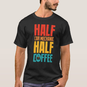 Camiseta Engraçado Mecânico Do Carro Para Amantes De Café