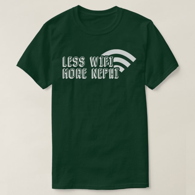 Camiseta Engraçado Menos Wifi Mais Nephi Missionário Mórmon (Frente do Design)