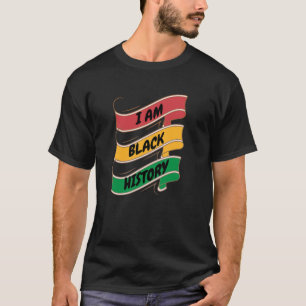 Camiseta Engraçado mês da história negra: Eu sou história n