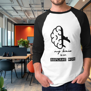 Camiseta Engraçado Meu Cérebro está no Modo Avião Colega de