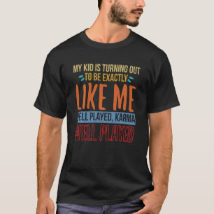 Camiseta Engraçado Meu Filho É Como Se Eu Tocasse Bem Karma