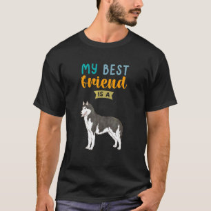 Camiseta Engraçado Meu Melhor Amigo É Um Cachorro Husky Sib