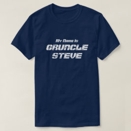 Camiseta Engraçado "meu nome é Gruncle Steve" Gruncle