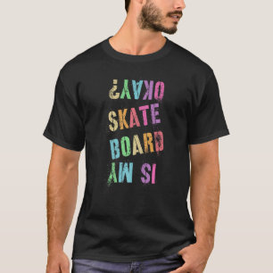 Camiseta Engraçado Meu skate Ok Skateboard Skateboard C