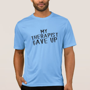 Camiseta Engraçado Meu Terapeuta Desistiu Humor Saúde Menta