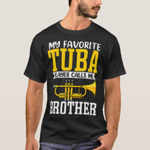 Camiseta Engraçado Meu Trompetista Favorito Tocador de Tuba