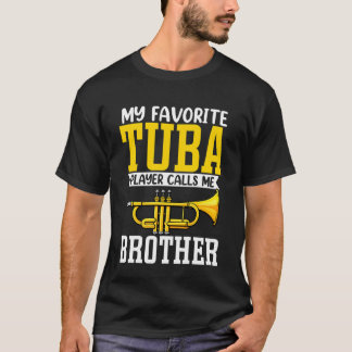Camiseta Engraçado Meu Trompetista Favorito Tuba Me Chama D