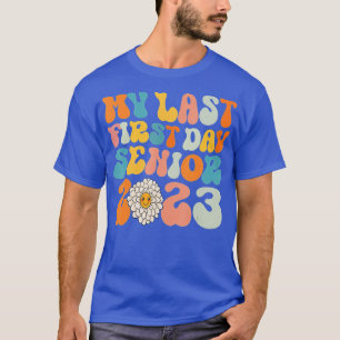 Camiseta Engraçado Meu Último Mais velho Do Primeiro Dia 20