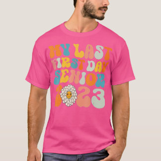 Camiseta Engraçado Meu Último Mais velho Do Primeiro Dia 20