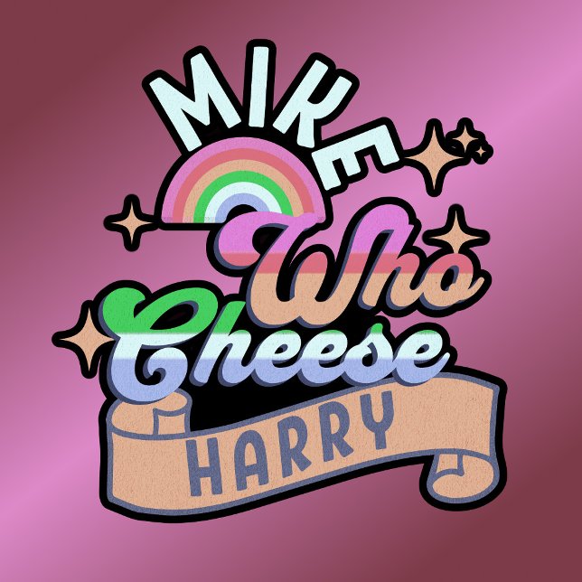 Camiseta Engraçado Mike Quem Cheese Harry (Criador carregado)