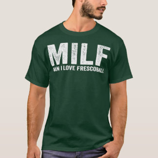 Camiseta Engraçado MILF Frescobol Player MILF Man I Love Fr