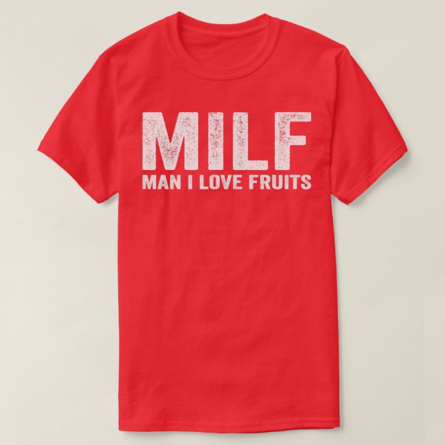 Camiseta Engraçado MILF Fruta Homem Eu Adoro Frutas (Frente do Design)