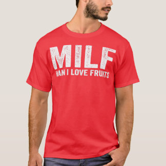 Camiseta Engraçado MILF Fruta Homem Eu Adoro Frutas