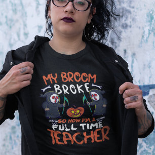 Camiseta Engraçado Minha Broom Quebrou Então Agora Sou Um E