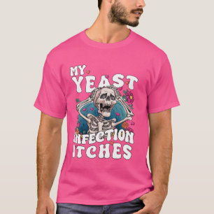 Camiseta Engraçado Minha Infecção De Levedura Começa A Humo