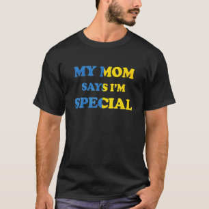 Camiseta Engraçado, minha mãe diz que sou especial para fil