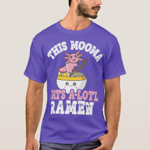 Camiseta Engraçado Mooma Ramen Axolotl Pun Este Mooma Come