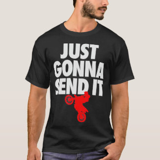 Camiseta Engraçado Motocross Dirt Bike Vai Enviá-la