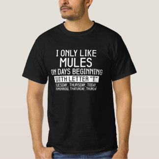 Camiseta Engraçado Mules Cita, Eu Só Gosto De Mules Cute Mu