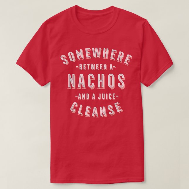 Camiseta Engraçado Nachos e um Suco Cleanse Tortilla Vegan (Frente do Design)