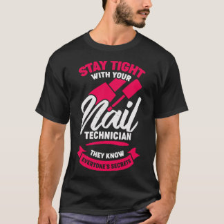 Camiseta Engraçado Nail Salon Tech Technician Gift