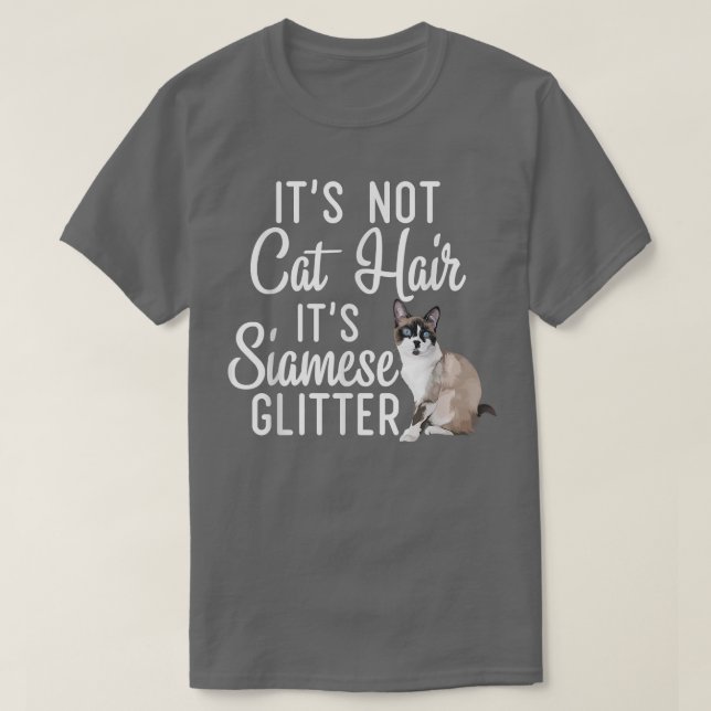 Camiseta Engraçado Não Cabelo de Gato É Glitter Siamês Cat  (Frente do Design)