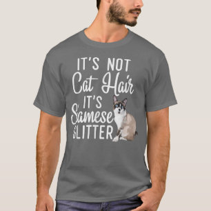 Camiseta Engraçado Não Cabelo de Gato É Glitter Siamês Cat 