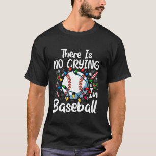 Camiseta Engraçado Não Chorar na Porca de Natal do Beisebol