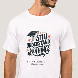Camiseta Engraçado Não Entender Nada De Graduação Personali