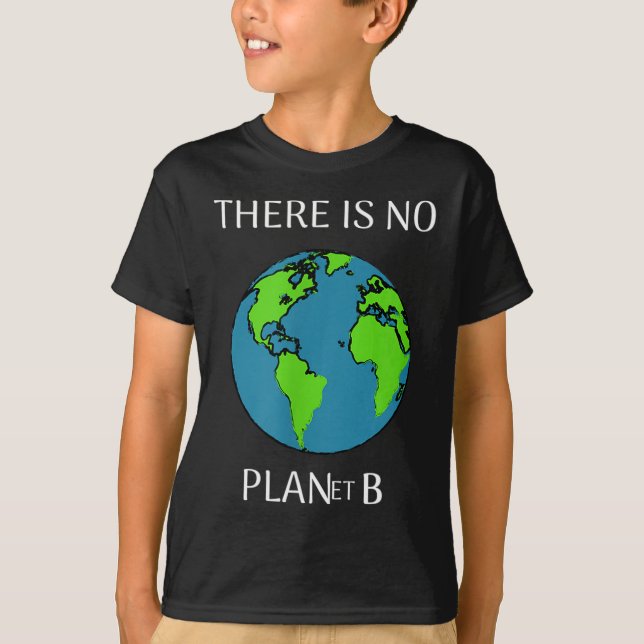 Camiseta Engraçado Não Há Planeta B  (Frente)