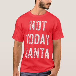 Camiseta Engraçado Não Hoje Papai noel Satã de Natal Presen