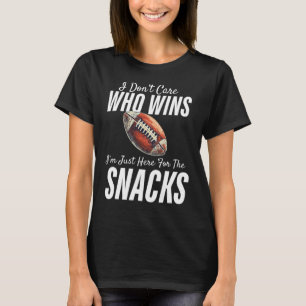 Camiseta Engraçado, não me importo com quem ganhei, estou a