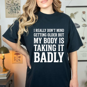 Camiseta Engraçado, não me importo muito em envelhecer Humo
