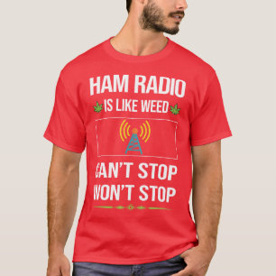 Camiseta Engraçado Não Pode Parar O Rádio Ham Rádio Amador