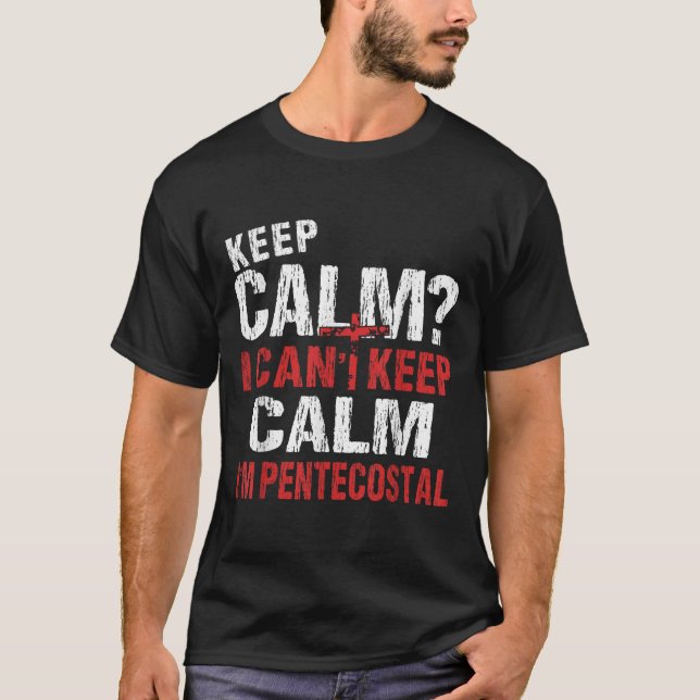 Camiseta Engraçado não poder manter a calma com o Pentecost (Frente)