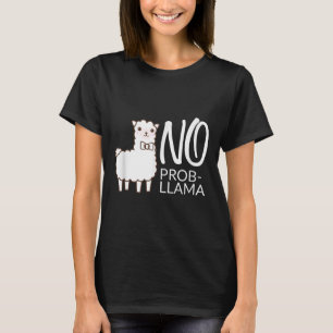 Camiseta Engraçado Não Prob Cute Llama Cita Teto Gráfico De