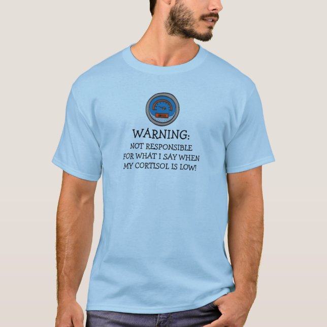 Camiseta Engraçado Não Responsável Baixo Cortisol (Frente)