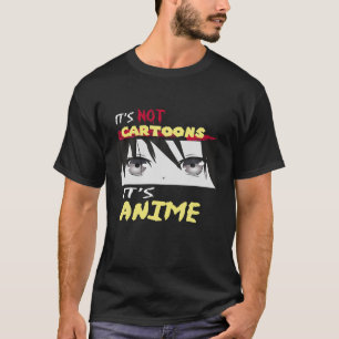 Camiseta Engraçado Não são Cartoons É Anime