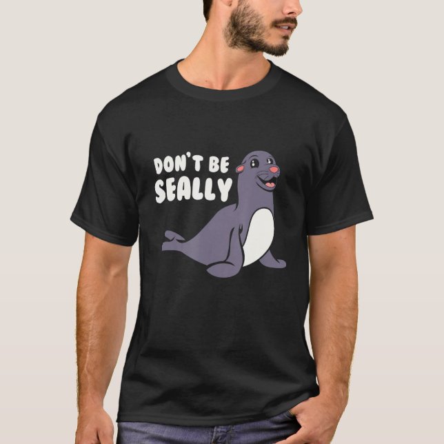 Camiseta Engraçado Não Seja Selo (Frente)