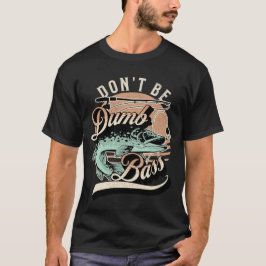 Camiseta Engraçado Não Seja Um Pai de Peixe-Bocarra Idiota