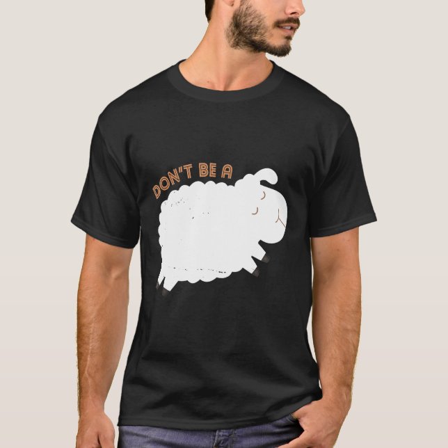 Camiseta Engraçado Não Ser Uma Ovelha Que Cultiva Ovelhas (Frente)