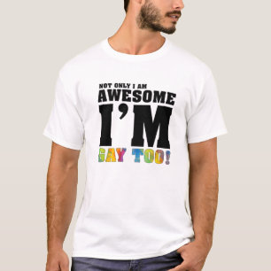 Camiseta Engraçado, não só eu sou incrível, como também sou