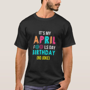 Camiseta Engraçado Nascer de Aniversário do Dia da Bobage