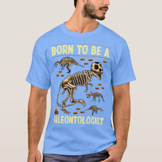 Camiseta Engraçado Nascer De Ser Paleontólogo Dinossauro Hu