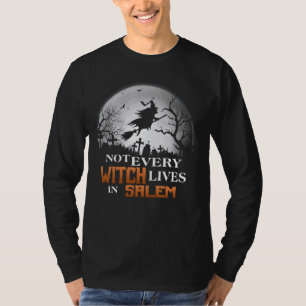 Camiseta Engraçado Nem Todas As Bruxas Vivem Em Salem Witch
