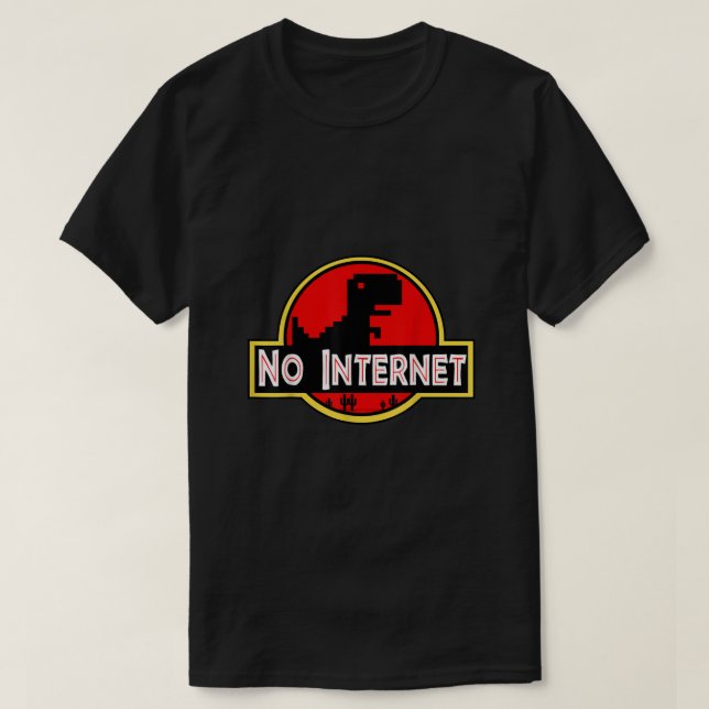 Camiseta Engraçado Nerdy Sem Internet Dinossauro Ciência da (Frente do Design)